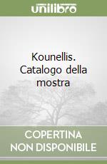 Kounellis. Catalogo della mostra