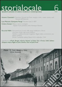 Storia locale. Quaderni pistoiesi di cultura moderna e contemporanea. Vol. 6 libro
