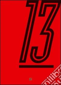 Thirteen (13) photographs. Ediz. italiana e inglese libro