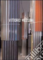 Vittorio Messina. Cronografie o della città verticale. Ediz. italiana e inglese libro