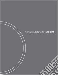 Orbita. Ediz. italiana e inglese libro