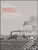 Silencio a voz alta libro