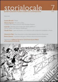 Storia locale. Quaderni pistoiesi di cultura moderna e contemporanea. Vol. 7 libro