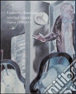 Umberto Buscioni. Nostre ombre. Dipinti 1990-2005. Ediz. italiana e inglese libro