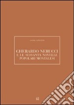 Gherardo Nerucci e le sessanta novelle popolari montalesi libro