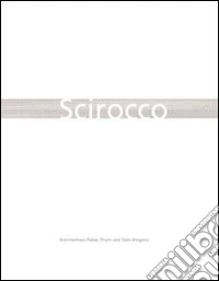 Scirocco. Ediz. italiana e inglese