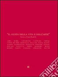 Il gusto della vita e dell'arte. Lettere a Cesare Brandi libro
