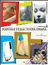 Manuale della figura umana libro