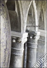 Klaus Münch. Ediz. italiana e inglese