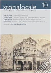 Storia locale. Quaderni pistoiesi di cultura moderna e contemporanea. Vol. 10 libro