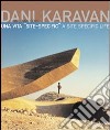 Dani Karavan. Una vita «site-specific». Ediz. italiana e inglese libro di Gori G. (cur.)