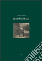 Guida letteraria della montagna pistoiese libro