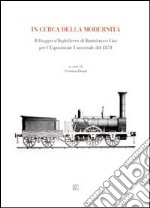 In cerca della modernità. Il viaggio d'Inghilterra di Bartolomeo Cini per l'esposizione universale del 1851 libro