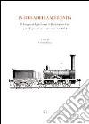 In cerca della modernità. Il viaggio d'Inghilterra di Bartolomeo Cini per l'esposizione universale del 1851 libro