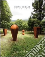 Marco Tirelli. Excelle. Intorno al silenzio. Ediz. italiana e inglese libro