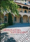 Arte-natura natura-arte. Paesaggio e arte contemporanea in Toscana. Ediz. multilingue libro