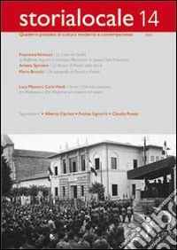 Storia locale. Quaderni pistoiesi di cultura moderna e contemporanea. Vol. 14 libro