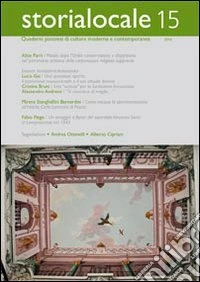 Storia locale. Quaderni pistoiesi di cultura moderna e contemporanea. Vol. 15 libro