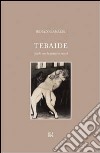 Tebaide (nudo con le mani in tasca) libro di Ranaldi Renato