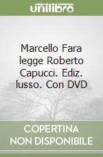 Marcello Fara legge Roberto Capucci. Ediz. lusso. Con DVD libro