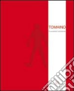 Tomaino. Il cavaliere inesistente. Ediz. multilingue libro