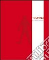 Tomaino. Il cavaliere inesistente. Ediz. multilingue libro