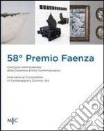 58° premio Faenza. Ediz. multilingue libro