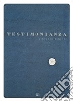 Vincenzo Agnetti. Testimonianza. Ediz. multilingue libro