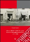 Gli Autotreni in Porta al Borgo. Uno straordinario palcoscenico a Pistoia (1931-1980) libro