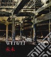 Weiwei. Ediz. inglese e cinese libro