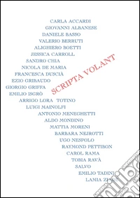 Scripta volant. Ediz. bilingue