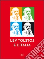 Lev Tolstoj e l'Italia libro