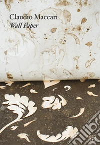 Claudio Maccari. Wall Paper libro