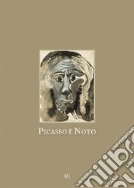 Picasso è Noto. Ediz. italiana e inglese