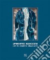 Umberto Buscioni. L'anima segreta delle cose libro