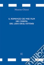 Il romanzo dei miei film dei cinema di Lido degli Estensi