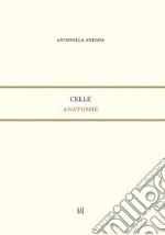 Celle. Anatomie libro