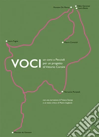 Voci. Un coro a Peccioli per un progetto di Vittorio Corsini libro