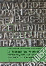 La gestione dei portafogli finanziari, tra sostenibilità e ricerca della performance libro