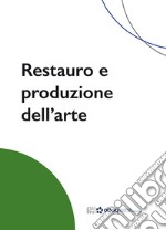 Restauro e produzione dell'arte libro