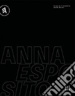 Anna Esposito. What I've done. Ediz. italiana e inglese libro