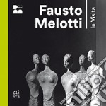 Fausto Melotti. In visita. Ediz. italiana e inglese