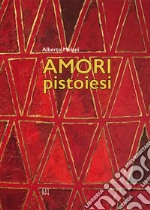 Amori pistoiesi libro