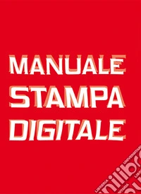 Manuale stampa digitale