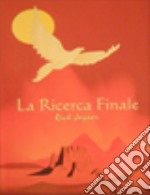 La ricerca finale libro