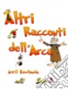 Altri racconti dell'arca libro