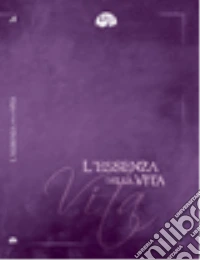 L'essenza della vita libro