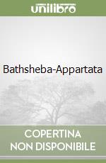 Bathsheba-Appartata libro