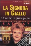 La signora in giallo. Omicidio in primo piano libro