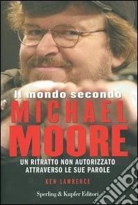 Il mondo secondo Michael Moore